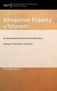 bokomslag Missional Fidelity of Movein