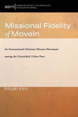 Missional Fidelity of Movein