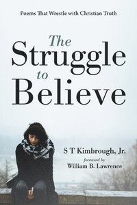bokomslag The Struggle to Believe