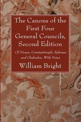 bokomslag The Canons of the First Four General Councils, Second Edition