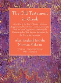 bokomslag Old Testament in Greek, Volume I The Octateuch, Part I Genesis