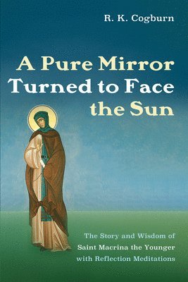 R K Cogburn, R. K. Cogburn - Pure Mirror Turned to Face the Sun, Inbunden