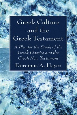Greek Culture and the Greek Testament
