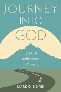 bokomslag Journey Into God