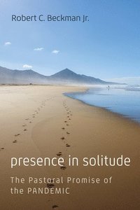 bokomslag Presence in Solitude