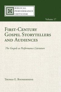 bokomslag First-Century Gospel Storytellers and Audiences
