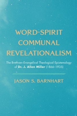 bokomslag Word-Spirit Communal Revelationalism