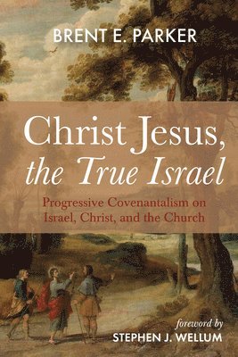 bokomslag True Israel Christ Jesus