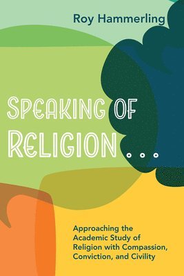 bokomslag Speaking of Religion . . .