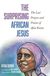 bokomslag The Surprising African Jesus