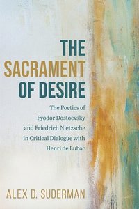 bokomslag The Sacrament of Desire