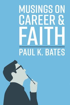 Musings on Career and Faith 1