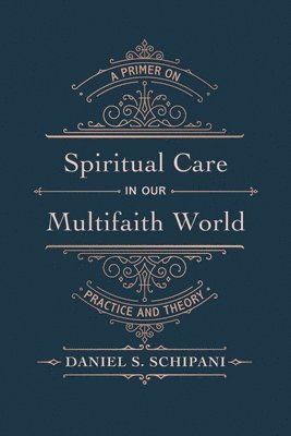 Spiritual Care in Our Multifaith World