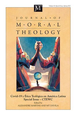 Alexandre A Martins, Mt Dávila, Alexandre A. Martins, MT Dávila - Journal of Moral Theology, Volume 10, Special Issue 2, Inbunden