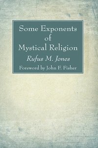 bokomslag Some Exponents of Mystical Religion