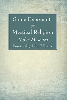 Some Exponents of Mystical Religion 1