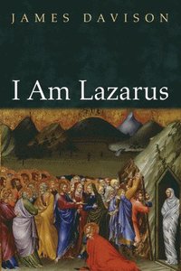 bokomslag I Am Lazarus