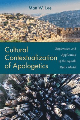 bokomslag Cultural Contextualization of Apologetics