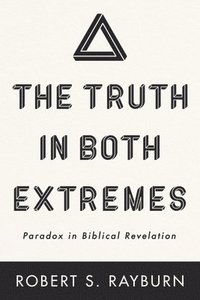 bokomslag Truth in Both Extremes