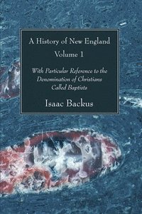 bokomslag History of New England, Volume 1