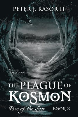Peter J Rasor, Peter J. Rasor, II Rasor, Peter J., Peter J. II Rasor - Plague of Kosmon, Häftad