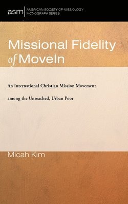 bokomslag Missional Fidelity of MoveIn