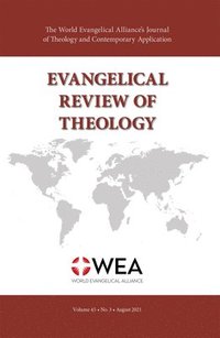 bokomslag Evangelical Review of Theology, Volume 45, Number 3, August 2021