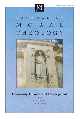 Journal of Moral Theology, Volume 10, Issue 2 1