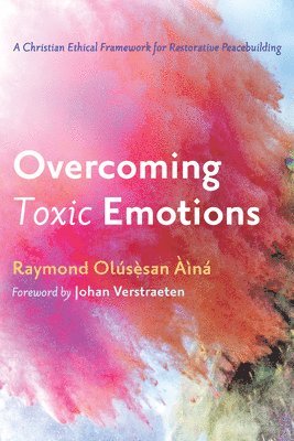 Overcoming Toxic Emotions 1