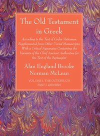 bokomslag The Old Testament in Greek, Volume I The Octateuch, Part I Genesis