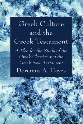 bokomslag Greek Culture and the Greek Testament