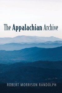 bokomslag The Appalachian Archive