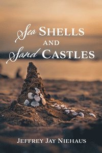 bokomslag Sea Shells and Sand Castles