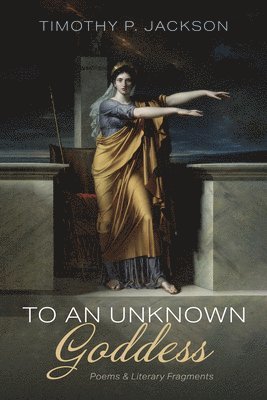 To an Unknown Goddess 1