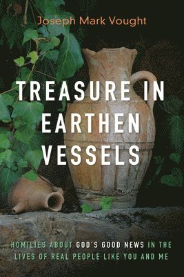 Treasure in Earthen Vessels 1