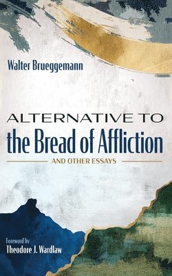 bokomslag Alternative to the Bread of Affliction