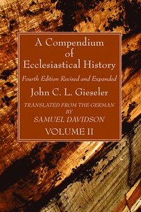 bokomslag Compendium of Ecclesiastical History, Volume 2