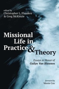 bokomslag Missional Life in Practice and Theory
