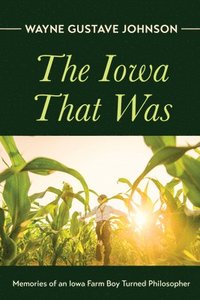 bokomslag Iowa That Was