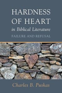bokomslag Hardness of Heart in Biblical Literature