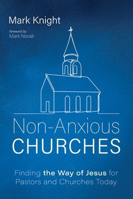 Non-Anxious Churches 1