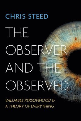 Chris Steed - Observer and the Observed, Häftad