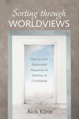 Sorting through Worldviews 1