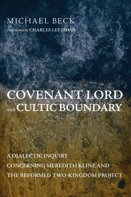 bokomslag Covenant Lord and Cultic Boundary