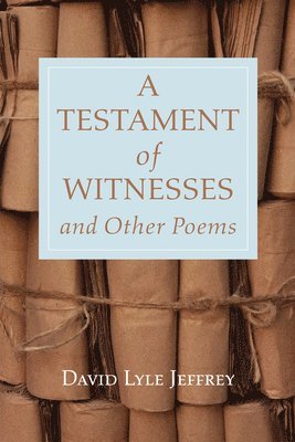 A Testament of Witnesses and Other Poems 1