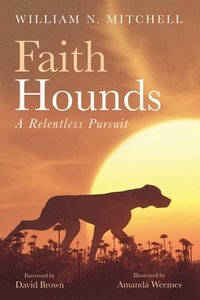 bokomslag Faith Hounds