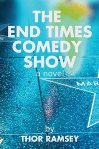 bokomslag End Times Comedy Show