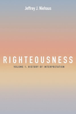 Righteousness, Volume 1 1