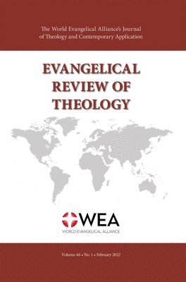 Thomas Schirrmacher - Evangelical Review of Theology, Volume 46, Number 1, February 2022, Häftad