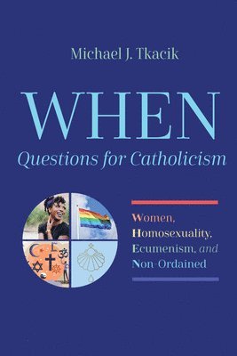 bokomslag When--Questions for Catholicism